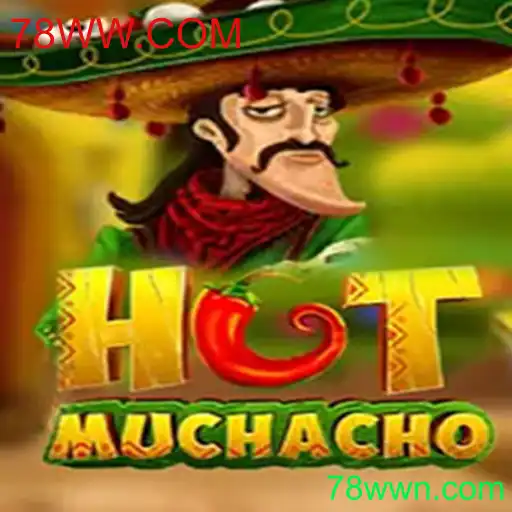 HotMuchacho: Aventuras e Estratégias no Mundo de 78WW.COM